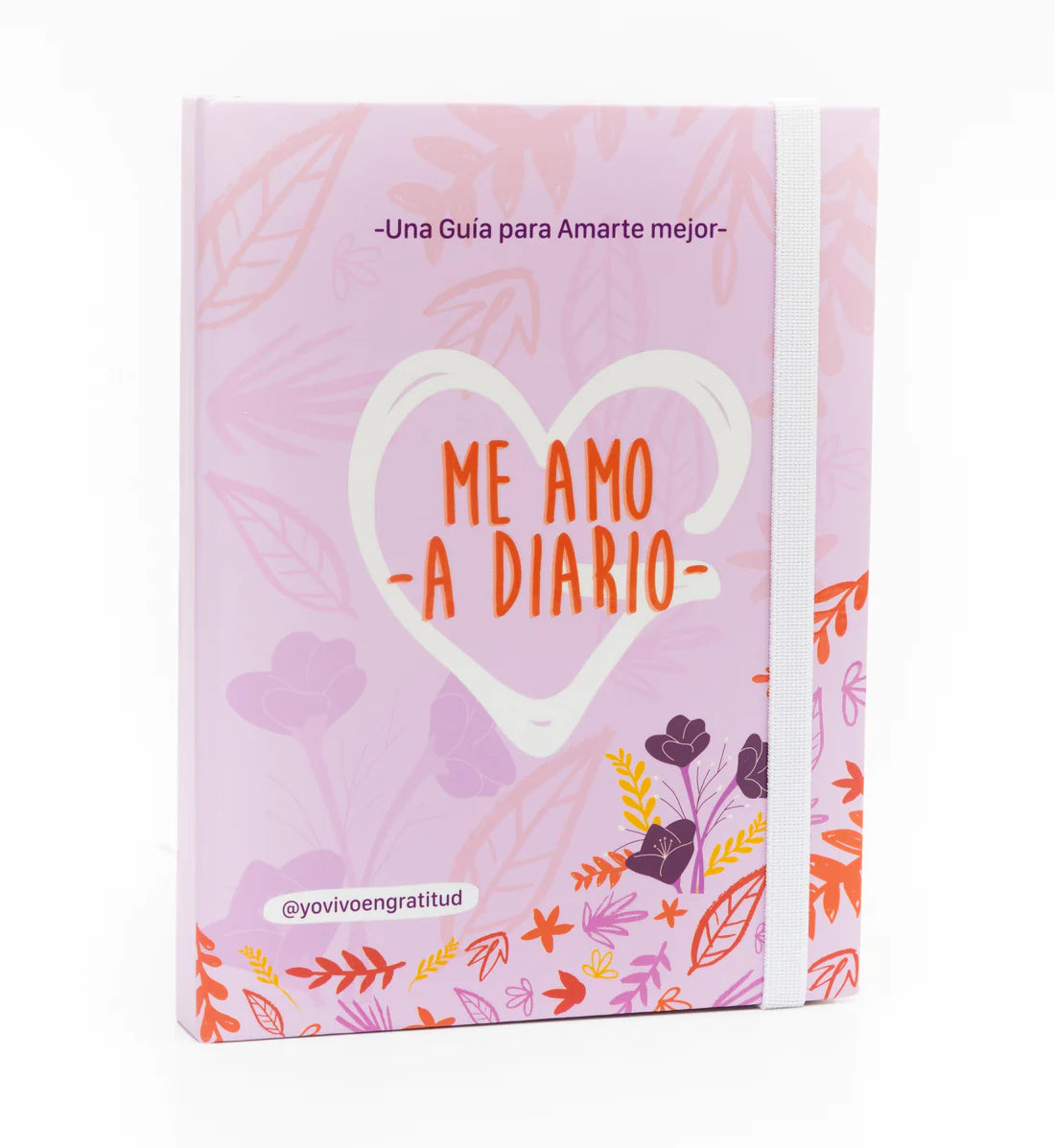 Diario Yo Me Amo Yo vivo en gratitud