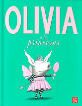 Libro Olivia Y Las Princesas - Minibhu